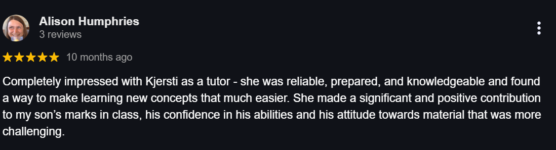 Parent praises RM Tutoring for providing a reliable, prepared, and knowledgeable tutor who helped their son improve his grades, confidence, and attitude toward challenging material